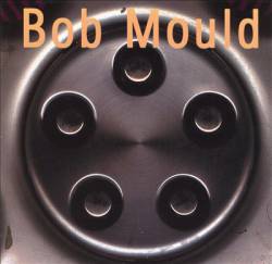 Bob Mould : Bob Mould